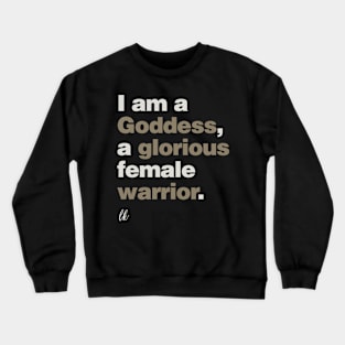 I Am a Goddess Crewneck Sweatshirt